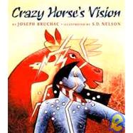 Crazy Horse's Vision by Bruchac, Joseph, 9781880000946