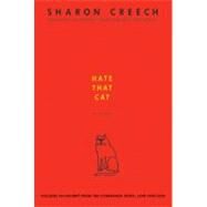 Hate That Cat by Creech, Sharon, 9780061430947