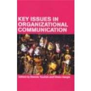 Key Issues in Organizational Communication by Tourish; Dennis, 9780415260947
