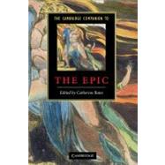 The Cambridge Companion to the Epic by Edited by Catherine Bates, 9780521880947