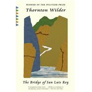 The Bridge of San Luis Rey by Wilder, Thornton, 9780593470947