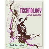 Technology and Society by Harrington, Jan L., 9780763750947