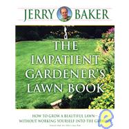 The Impatient Gardener's Lawn...,BAKER, JERRY,9780345340948