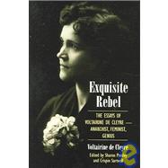 Exquisite Rebel: The Essays of Voltairine de Cleyre-Feminist, Anarchist, Genius by DE CLEYRE, VOLTAIRINE; Presley, Sharon; Sartwell, Crispin, 9780791460948