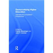 Democratizing Higher Education: International Comparative Perspectives by Blessinger; Patrick, 9781138020948