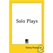 Solo Plays by Thompson, Sidney, 9781419110948