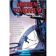 Mission Tomorrow by Schmidt, Bryan Thomas, 9781476780948