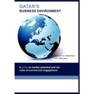 Qatar's Business Environment by Anwar, Habiba; McCrum, Philip, 9781846730948