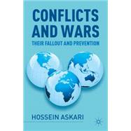 Conflicts and Wars Their Fallout and Prevention by Askari, Hossein, 9781137020949