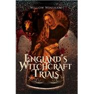 England's Witchcraft Trials by Winsham, Willow, 9781473870949