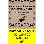 Le Mystre du masque sacr by Jean-Christophe Portes, 9782702450949