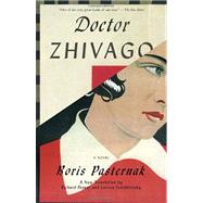 Doctor Zhivago by Pasternak, Boris; Pevear, Richard; Volokhonsky, Larissa, 9780307390950