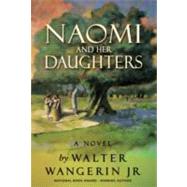 Naomi and Her Daughters by Wangerin, Walter, Jr., 9780310330950