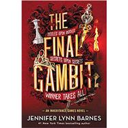 The Final Gambit by Barnes, Jennifer Lynn, 9780316370950