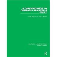 A Concordance to Conrad's Almayer's Folly by Briggum, Sue M.; Bender, Todd K., 9780367860950