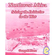 Northwest Africa by Howe, George F., 9781410220950