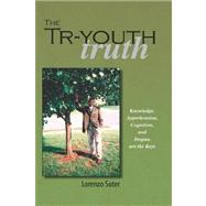 The Tr-youth Truth by Suter, Lorenzo, 9781412200950