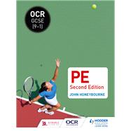 OCR GCSE (9-1) PE Second Edition by John Honeybourne, 9781471850950