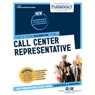 Call Center Representative (C-4095) Passbooks Study Guide by Unknown, 9781731840950