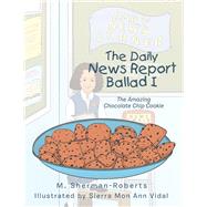 The Daily News Report Ballad I by Sherman-roberts, M.; Vidal, Sierra Mon Ann, 9781984530950