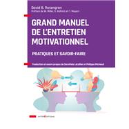 Grand manuel de l'Entretien motivationnel by David B. Rosengren, 9782729620950