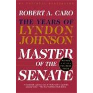 Master of the Senate by CARO, ROBERT A., 9780394720951