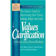 Values Clarification by Simon, Dr. Sidney B.; Howe, Leland W; Kirschenbaum, Howard, 9780446670951