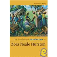 The Cambridge Introduction to Zora Neale Hurston by Lovalerie King, 9780521670951