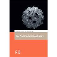 Our Nanotechnology Future by Joseph Natowitz; Christian Ng�, 9781003700951