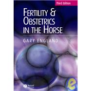 Fertility and Obstetrics in the Horse by England, Gary, 9781405120951