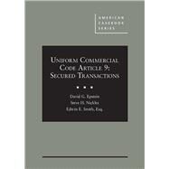 Uniform Commercial Code Article 9 by Epstein, David G.; Nickles, Steve H.; Smith, Edwin E., 9781642420951
