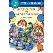 Little Critter and the Best Present by Mayer, Mercer, 9781984830951