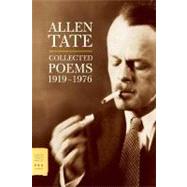 Collected Poems, 1919-1976 by Tate, Allen; Benfey, Christopher, 9780374530952