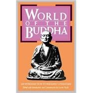 World of the Buddha An Introduction to the Buddhist Literature by Stryk, Lucien, 9780802130952