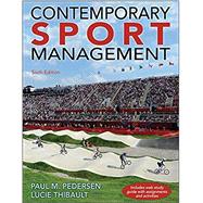 Contemporary Sport Management by Pedersen, Paul M., Ph.D.; Thibault, Lucie, Ph.D., 9781492550952