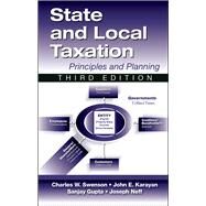 State and Local Taxation by Gupta, Sanjay; Karayan, John; Neff, Joseph; Swenson, Charles, 9781604270952