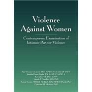 Violence Against Women by Clemnts, Paul Thomas, Ph.D., R.N.; Pierce-Weeks, Jennifer, R.N.; Holt, Karyn E., Ph.D.; Giardino, Angelo P., M.D., Ph.D., 9781878060952