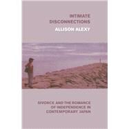 Intimate Disconnections by Alexy, Allison, 9780226700953