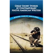 Great Short Stories by Contemporary Native American Writers by Blaisdell, Bob, 9780486490953