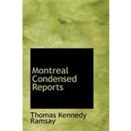 Montreal Condensed Reports by Ramsay, Thomas Kennedy, 9780554870953