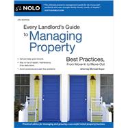 Every Landlord's Guide to Managing Property by Michael Boyer, 9781413330953