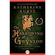 The Harrowing of Gwynedd by Katherine Kurtz, 9781504030953