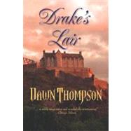 Drake's Lair by Thompson, Dawn, 9781613310953
