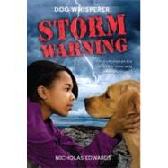 Dog Whisperer: Storm Warning by Edwards, Nicholas, 9780312370954