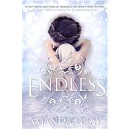 Endless by Gray, Amanda, 9780988340954