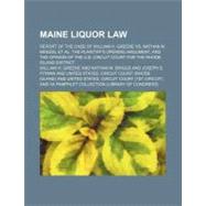 Maine Liquor Law by Greene, William H.; Briggs, Nathan M., 9781154490954