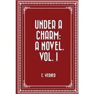 Under a Charm by Werner, E.; Tyrrell, Christina, 9781523450954