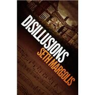 Disillusions by Margolis, Seth, 9781682300954
