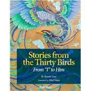 Stories From the Thirty Birds From 