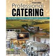Professional Catering: The Modern Caterer's Complete Guide to Success by Stephen B Shiring, 9798765780954